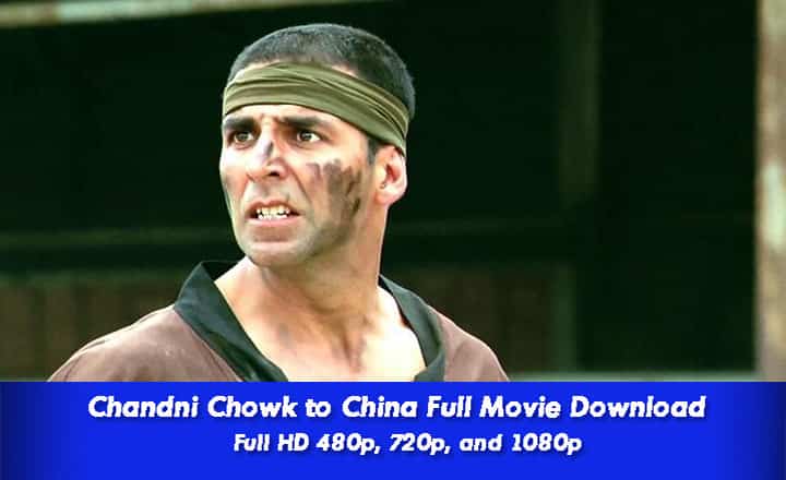 Chandni Chowk to China Full Movie download