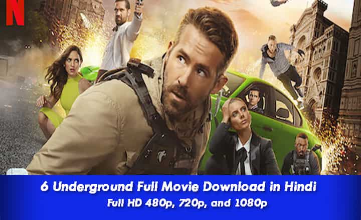 6 underground full movie dwnload in Hindi