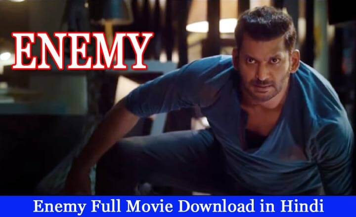 Enemy full movie download in Hindi
