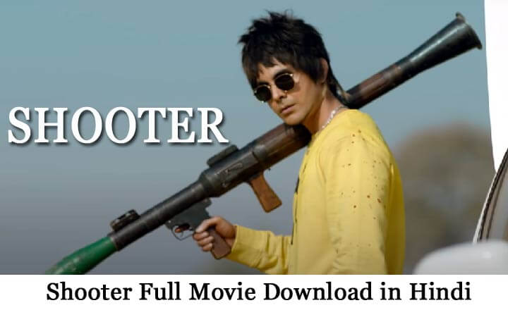 Shooter movie download in hindi