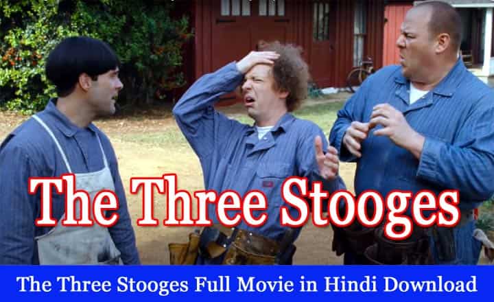 The Three Stooges full Movie